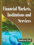 Goel |  Financial Markets Institutions and Services | Buch |  Sack Fachmedien