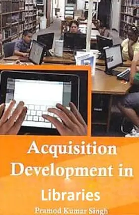 Singh |  Acquisition Development in Libraries | eBook | Sack Fachmedien