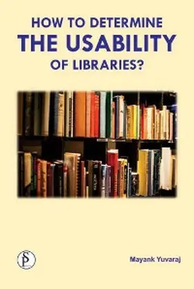 Yuvaraj |  How To Determine The Usability Of Libraries? | eBook | Sack Fachmedien
