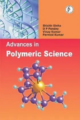 Sinha / Pandey |  Advances In Polymeric Science (Recent Trends In Polymeric Science And Technology) | eBook | Sack Fachmedien