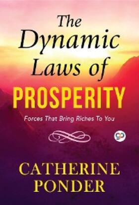 Ponder |  The Dynamic Laws of Prosperity | eBook | Sack Fachmedien