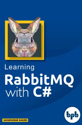 Bageri |  Learning RabbitMQ With C# | eBook | Sack Fachmedien