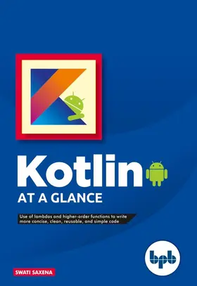 Saxena |  Kotlin at a glance | eBook | Sack Fachmedien