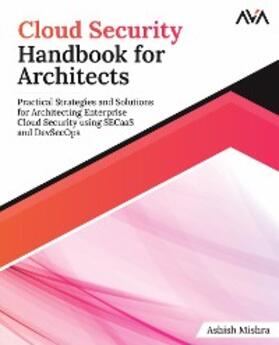 Mishra |  Cloud Security Handbook for Architects | eBook | Sack Fachmedien