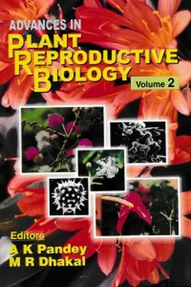 Pandey / Dhakal |  Advances In Plant Reproductive Biology | eBook | Sack Fachmedien