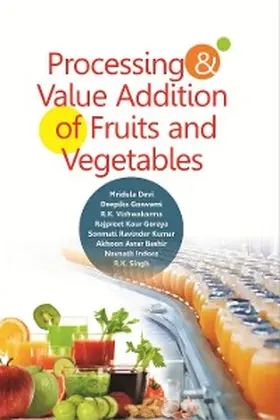 Devi / Goswami / Vishwakarma |  Processing and Value Addition of Fruits and Vegetables | eBook | Sack Fachmedien