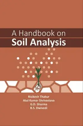 Thakur / Shrivastava / Dwivedi |  Handbook on Soil Analysis | eBook | Sack Fachmedien