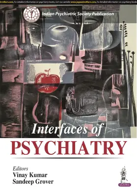 Kumar / Grover |  Interfaces of Psychiatry | Buch |  Sack Fachmedien