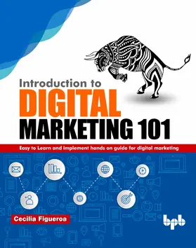 Figueroa / Cecilia |  Introduction to Digital Marketing 101 | eBook | Sack Fachmedien