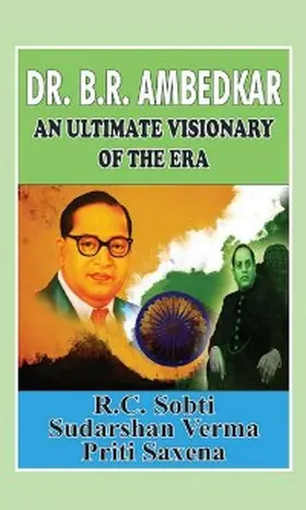Sobti / Verma / Saxena |  Dr. B.R. Ambedkar An Ultimate Visionary Of The Era | eBook | Sack Fachmedien