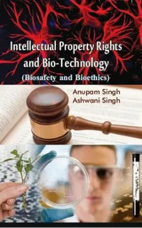 Singh |  Intellectual Property Rights And Bio-Technology (Biosafety And Bioethics) | eBook | Sack Fachmedien