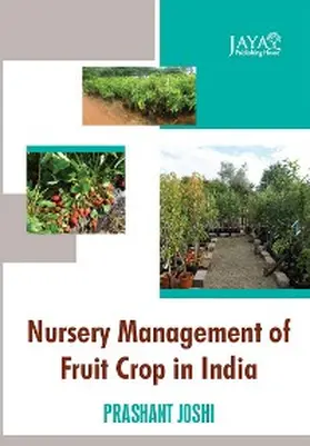 Joshi |  Nursery Management Of Fruit Crop In India | eBook | Sack Fachmedien