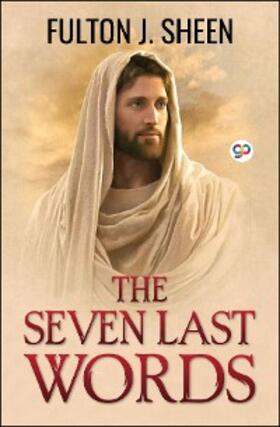 Sheen |  The Seven Last Words | eBook | Sack Fachmedien