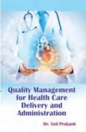 Prakash |  Quality Management For Health Care Delivery And Administration | eBook | Sack Fachmedien