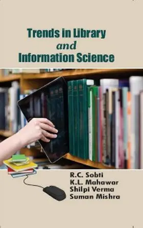 Sobti / Mahawar / Verma |  Trends In Library And Information Science | eBook | Sack Fachmedien