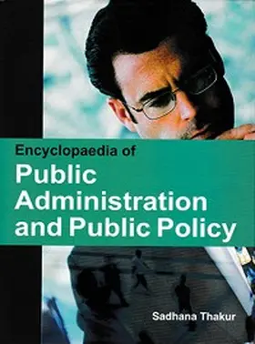 Thakur |  Encyclopaedia of Public Administration and Public Policy | eBook | Sack Fachmedien