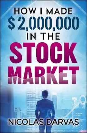 Darvas |  How I Made $2,000,000 in the Stock Market | eBook | Sack Fachmedien