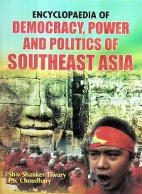 Tiwary / Choudhary |  Encyclopaedia of Democracy, Power and Politics of Southeast Asia Volume-2 | eBook | Sack Fachmedien