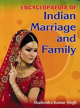 Singh |  Encyclopaedia Of Indian Marriage And Family | eBook | Sack Fachmedien