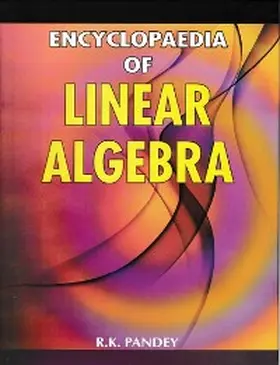 Pandey |  Encyclopaedia of Linear Algebra | eBook | Sack Fachmedien