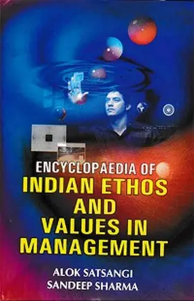 Satsangi / Sharma |  Encyclopaedia Of Indian Ethos And Values In Management | eBook | Sack Fachmedien