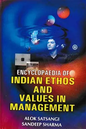 Satsangi / Sharma |  Encyclopaedia Of Indian Ethos And Values In Management | eBook | Sack Fachmedien