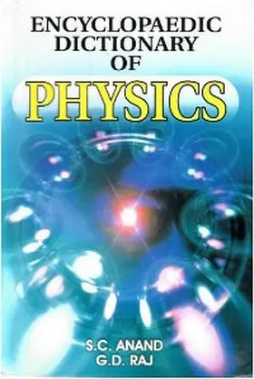 Anand / Raj |  Encyclopaedic Dictionary of Physics | eBook | Sack Fachmedien