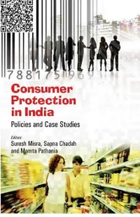 Misra / Chadah |  Consumer Protection in India Policies and Case Studies | eBook | Sack Fachmedien