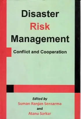 Sensarma / Sarkar |  Disaster Risk Management: Conflict and Cooperation | eBook | Sack Fachmedien