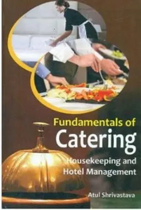 Shrivastava |  Fundamentals Of Catering Housekeeping And Hotel Management | eBook | Sack Fachmedien