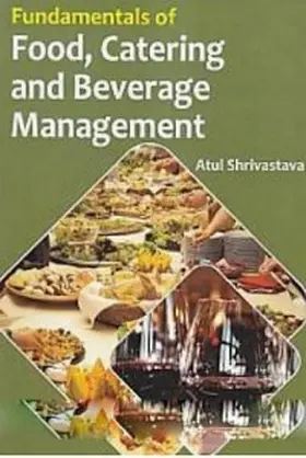 Shrivastava |  Fundamentals of Food, Catering and Beverage Management | eBook | Sack Fachmedien