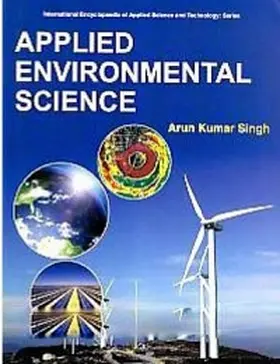 Singh |  Applied Environmental Science (International Encyclopaedia Of Applied Science And Technology: Series) | eBook | Sack Fachmedien