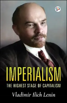 Lenin / Editors |  Imperialism, the Highest Stage of Capitalism | eBook | Sack Fachmedien