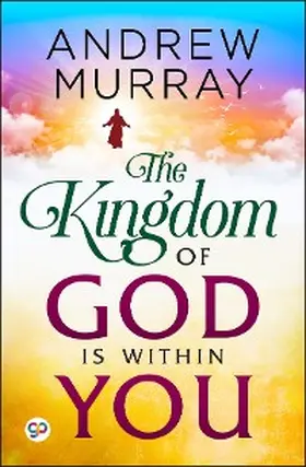 Murray |  The Kingdom of God is Within You | eBook | Sack Fachmedien