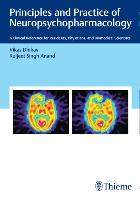 Dhikav / Anand |  Principles and Practice of Neuropsychopharmacology | Buch |  Sack Fachmedien