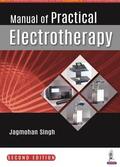 Singh |  Manual of Practical Electrotherapy | Buch |  Sack Fachmedien