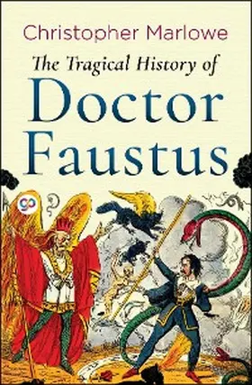 Marlowe / Press |  The Tragical History of Doctor Faustus | eBook | Sack Fachmedien