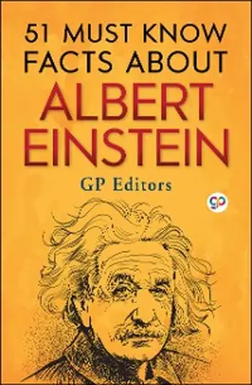 Editors |  51 Must Know Facts About Albert Einstein | eBook | Sack Fachmedien