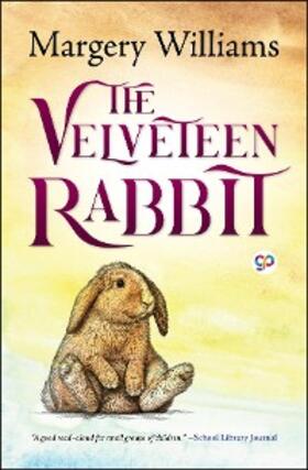 Williams / Press |  The Velveteen Rabbit (Illustrated Edition) | eBook | Sack Fachmedien