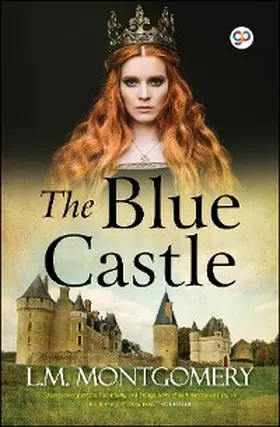 Montgomery / Press |  The Blue Castle | eBook | Sack Fachmedien