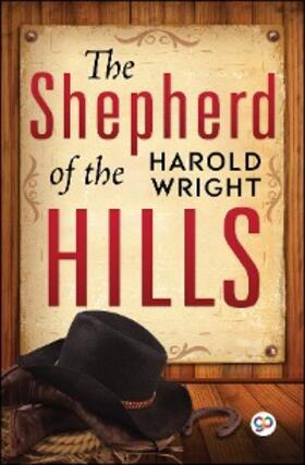 Wright / Press |  The Shepherd of the Hills | eBook | Sack Fachmedien
