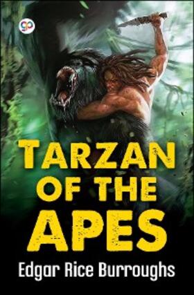 Burroughs / Press |  Tarzan of the Apes | eBook | Sack Fachmedien