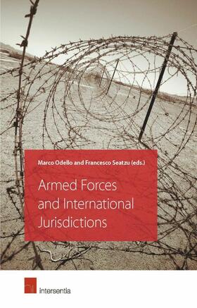 Odello / Seatzu |  Armed Forces and International Jurisdictions | Buch |  Sack Fachmedien