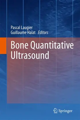 Laugier / Haïat |  Bone Quantitative Ultrasound | Buch |  Sack Fachmedien
