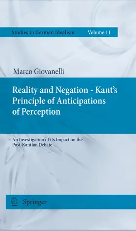 Giovanelli |  Reality and Negation - Kant's Principle of Anticipations of Perception | eBook | Sack Fachmedien
