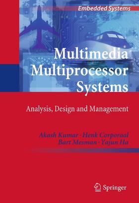 Kumar / Corporaal / Mesman | Multimedia Multiprocessor Systems | Buch | 978-94-007-0082-6 | sack.de