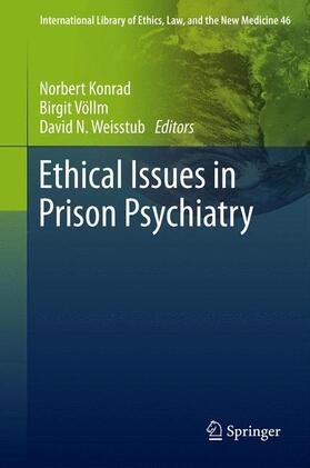 Konrad / Weisstub / Völlm |  Ethical Issues in Prison Psychiatry | Buch |  Sack Fachmedien
