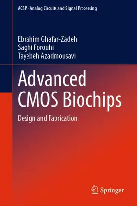 Ghafar-Zadeh / Azadmousavi / Forouhi |  Advanced CMOS Biochips | Buch |  Sack Fachmedien