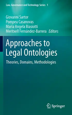 Sartor / Biasiotti / Casanovas |  Approaches to Legal Ontologies | eBook | Sack Fachmedien
