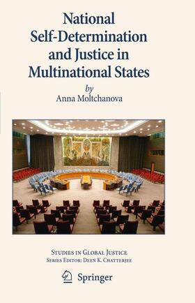Moltchanova |  National Self-Determination and Justice in Multinational States | Buch |  Sack Fachmedien